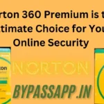 Norton 360 Premium is the Ultimate Choice for Your Online Security