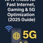 Best APN Tricks for Fast Internet, Gaming & 5G Optimization